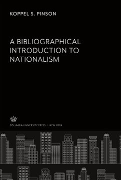 A Bibliographical Introduction to Nationalism - Pinson, Koppel S.