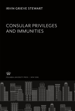 Consular Privileges and Immunities - Stewar, Irvin Grieve