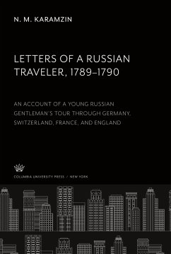 Letters of a Russian Traveler 1789-1790 - Karamzin, N. M.