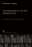 The Personality of the Young Child