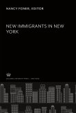 New Immigrants in New York New Immigrants in New York