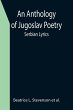 An Anthology of Jugoslav Poetry;... - Bild 1
