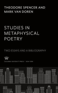Studies in Metaphysical Poetry - Spencer, Theodore; Doren, Mark Van