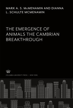 The Emergence of Animals the Cambrian Breakthrough - Mcmenamin, Mark A. S.; Mcmenamin, Dianna L. Schulte