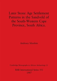 Later Stone Age Settlement Patterns in the Sandveld of the South-Western Cape Province, South Africa - Manhire, Anthony