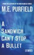 A Sandwich Can't Stop A Bullet - Bild 1