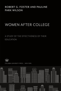 Women After College - Foster, Robert G.; Wilson, Pauline Park