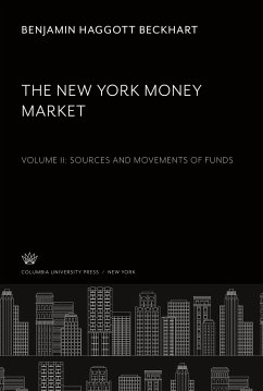 The New York Money Market. - Beckhart, Benjamin Haggott