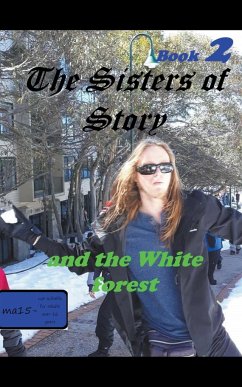 The Sisters of Story And the White Forrest - Greenhill, William Stone