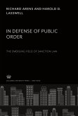 In Defense of Public Order the Emerging Field of Sanction Law