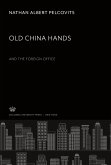 Old China Hands. and the Foreign Office