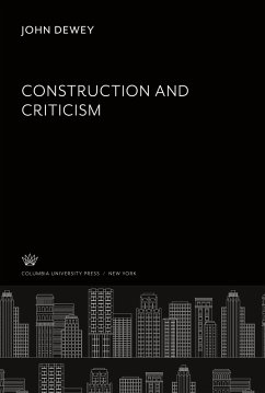 Construction and Criticism - Dewey, John