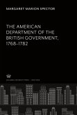 The American Department of the British Government 1768-1782
