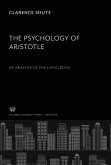 The Psychology of Aristotle