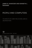 People and Computers the Impacts of Computing on End Users in Organizations