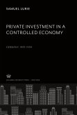 Private Investment in a Controlled Economy