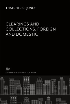 Clearings and Collections; Foreign and Domestic - Jones, Thatcher C.