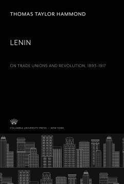 Lenin. on Trade Unions and Revolution 1893¿1917 - Hammond, Thomas Taylor