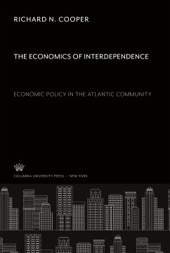 The Economics of Interdependence:. Economic Policy in the Atlantic Community - Cooper, Richard N.