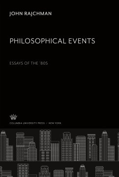 Philosophical Events Essays of the ¿80S - Rajchman, John