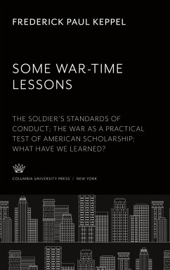 Some War-Time Lessons - Keppel, Frederick Paul