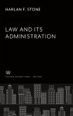 Law and Its Administration. the Hewitt Lectures