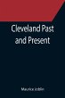 Cleveland Past and Present; Its... - Bild 1
