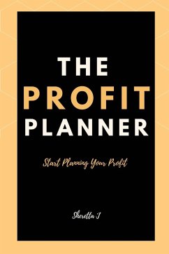 The Profit Planner - J, Sheretta