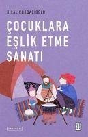 Cocuklara Eslik Etme Sanati - Corbacioglu, Hilal