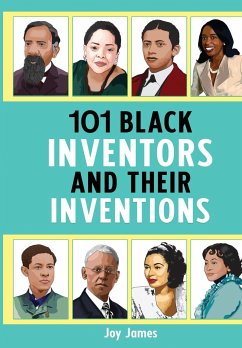 101 Black Inventors and their Inventions (New Edition) - James, Joy