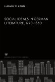 Social Ideals in German Literature 1770¿1830