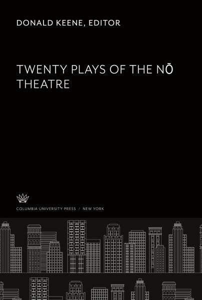Twenty Plays of the N¿ Theatre