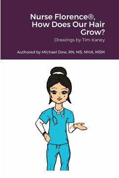 Nurse Florence®, How Does Our Hair Grow? - Dow, Michael