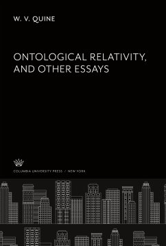 Ontological Relativity and Other Essays - Quine, W. V.