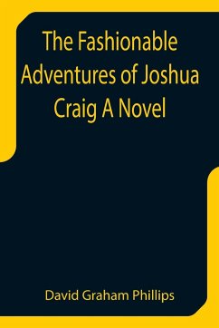 The Fashionable Adventures of Joshua Craig A Novel - Graham Phillips, David