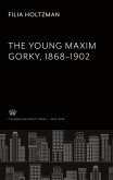 The Young Maxim Gorky 1868¿1902