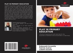 PLAY IN PRIMARY EDUCATION - Escamilla, Rubayyath;Suárez, Patricia;Zazueta, Lizbeth