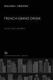 French Grand Opera. an Art and a Business