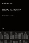 Liberal Democracy a Critique of Its Theory