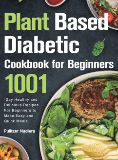 Plant Based Diabetic Cookbook for Beginners - Nadiera, Pulitzer