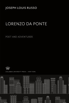 Lorenzo Da Ponte Poet and Adventurer - Russo, Joseph Louis