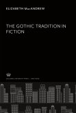 The Gothic Tradition in Fiction