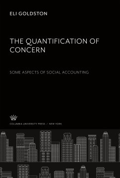The Quantification of Concern some Aspects of Social Accounting - Goldston, Eli