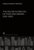 The Sailor in English Fiction and Drama 1550¿1800