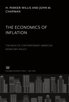 The Economics of Inflation - Willis, H. Parker; Chapman, John M.