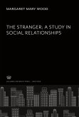 The Stranger a Study in Social Relationships