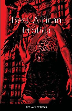 Best African Erotica - Lecapois, Teejay