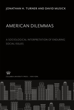 American Dilemmas - Turner, Jonathan H.; Musick, David