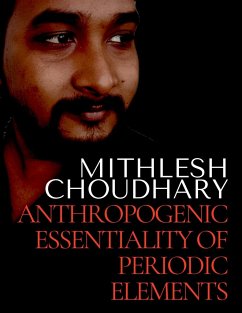 Anthropogenic Essentiality of Periodic Elements - Choudhary, Mithlesh