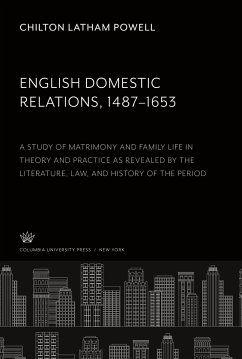 English Domestic Relations 1487¿1653 - Powell, Chilton Latham